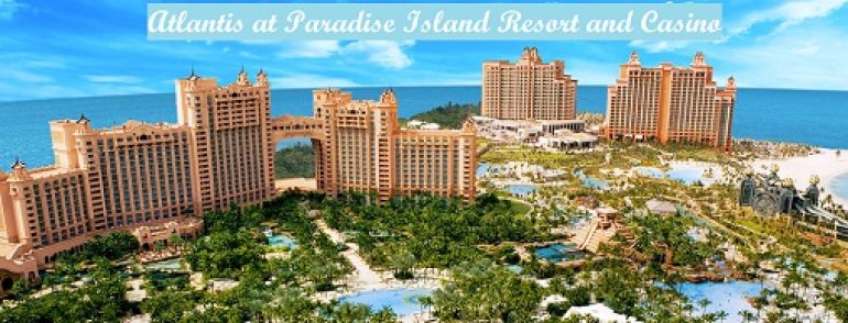 Atlantis at Paradise Island Resort and Casino